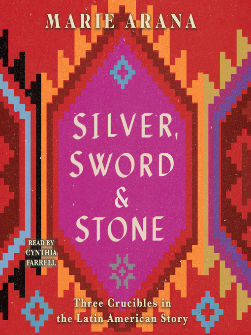 Title details for Silver, Sword, and Stone by Marie Arana - Wait list